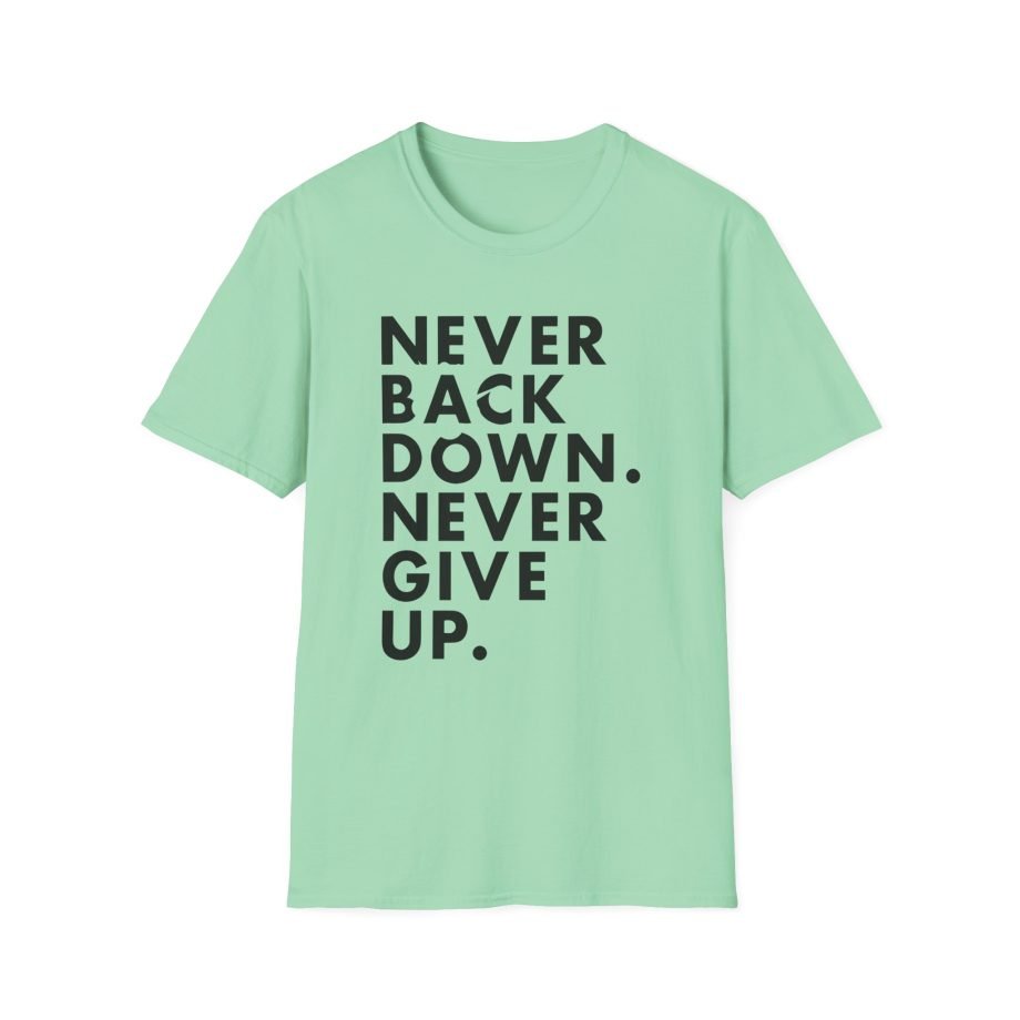 Nick Eh 30 Never Back Down Never Give Up Unisex Softstyle T-Shirt