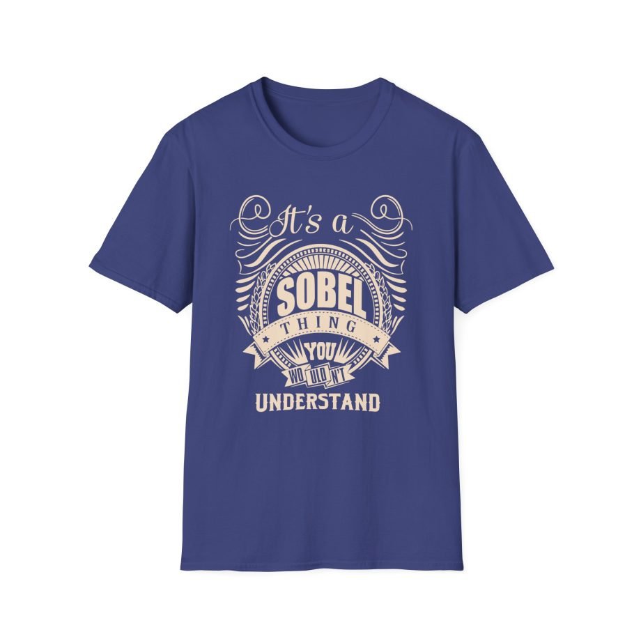 It is a Sobel Thing Unisex Softstyle T-Shirt