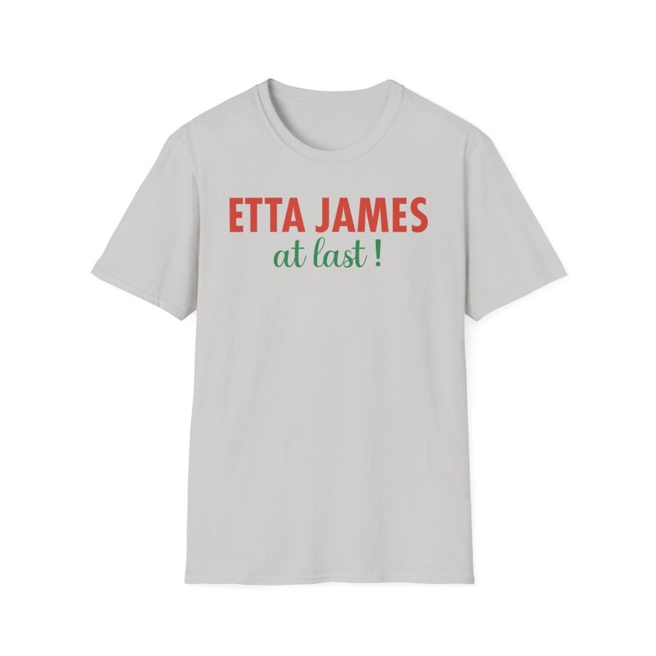 Etta James at Last Unisex Softstyle T-Shirt