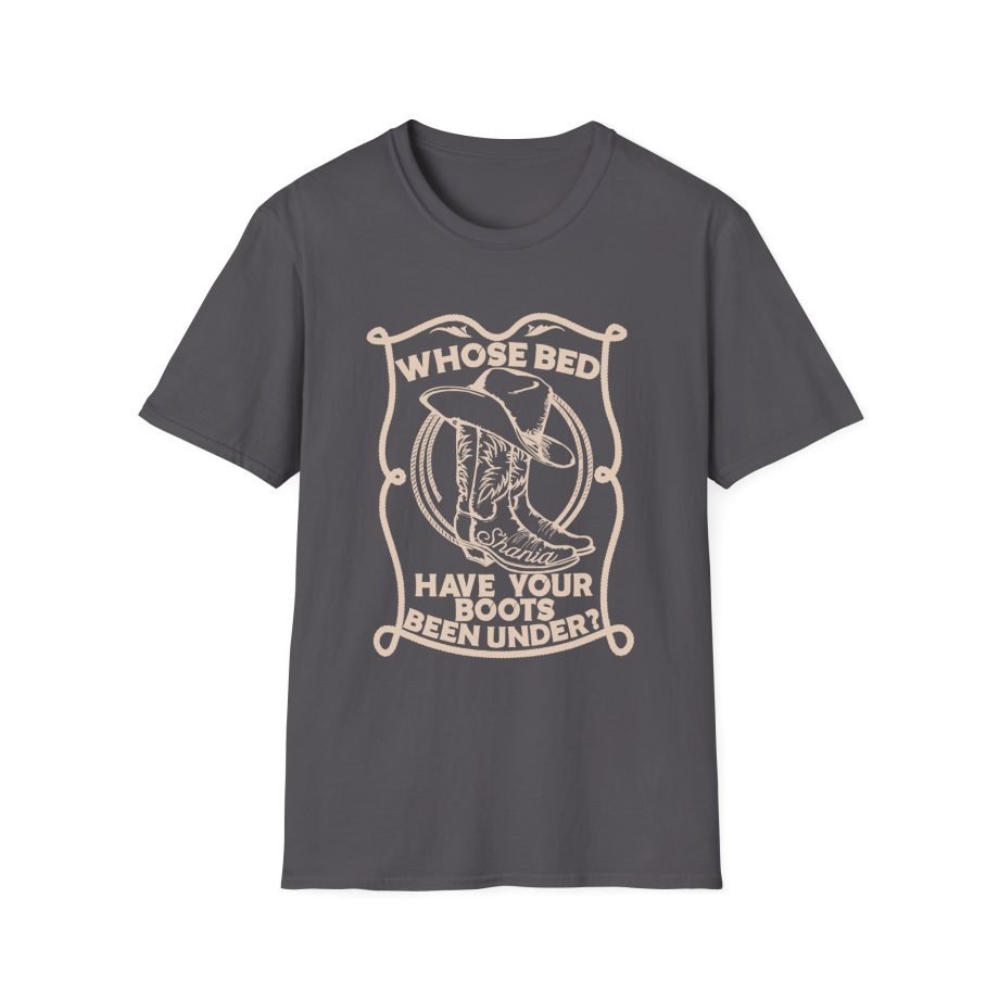 ST Whose Bed Have Your Boots Been Under  Unisex Softstyle T-Shirt