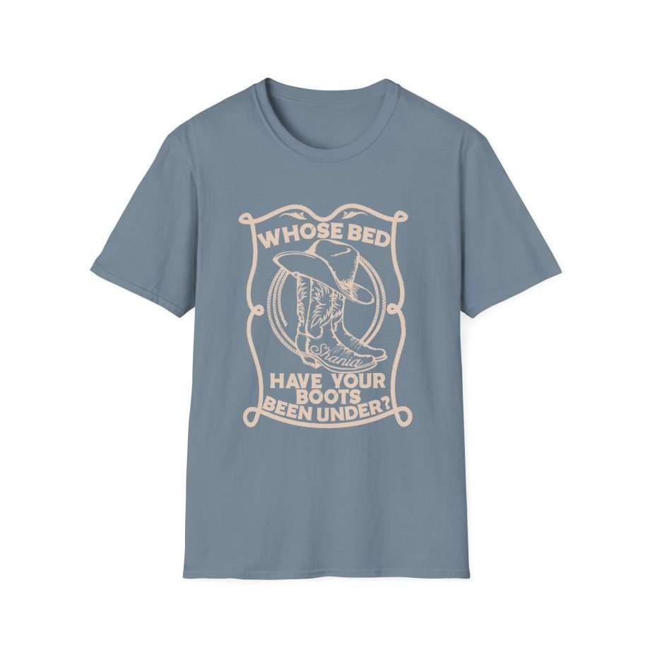 ST Whose Bed Have Your Boots Been Under  Unisex Softstyle T-Shirt