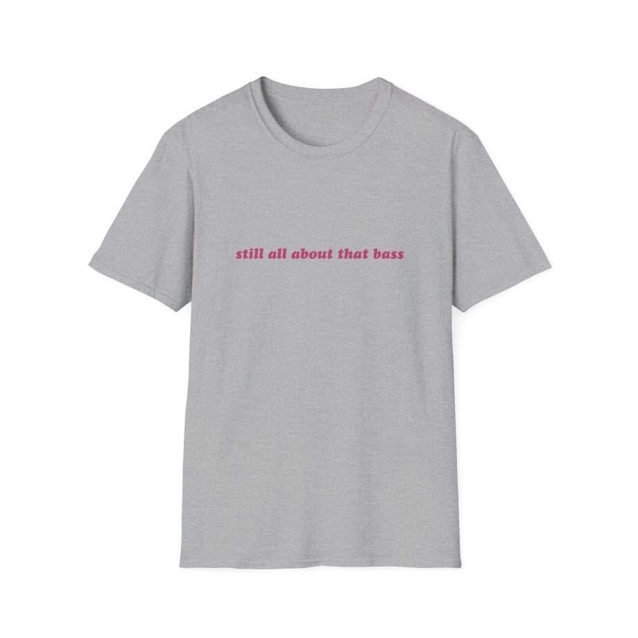 Meghan Trainor Still All About That Bass Unisex Softstyle T-Shirt