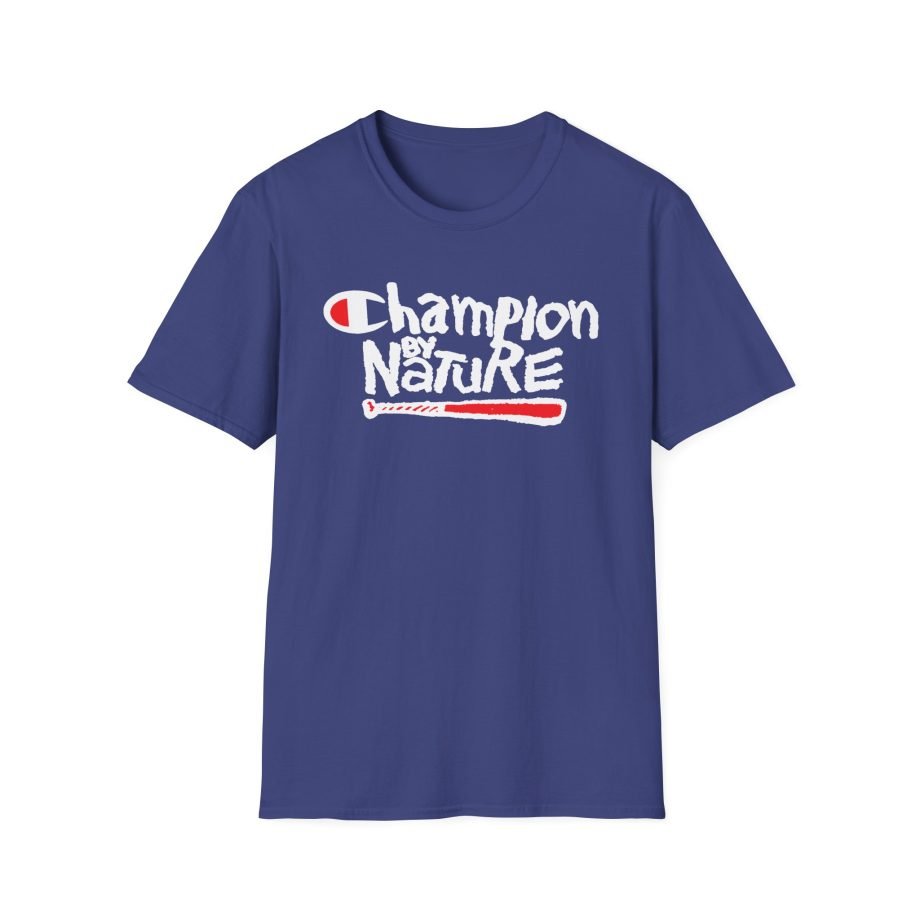 Naughty by Nature Champion by Nature Unisex Softstyle T-Shirt