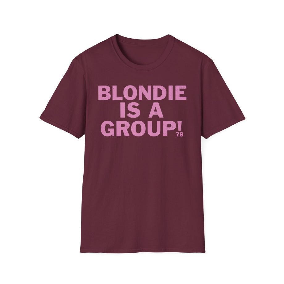 Blondie is a Group Unisex Softstyle T-Shirt