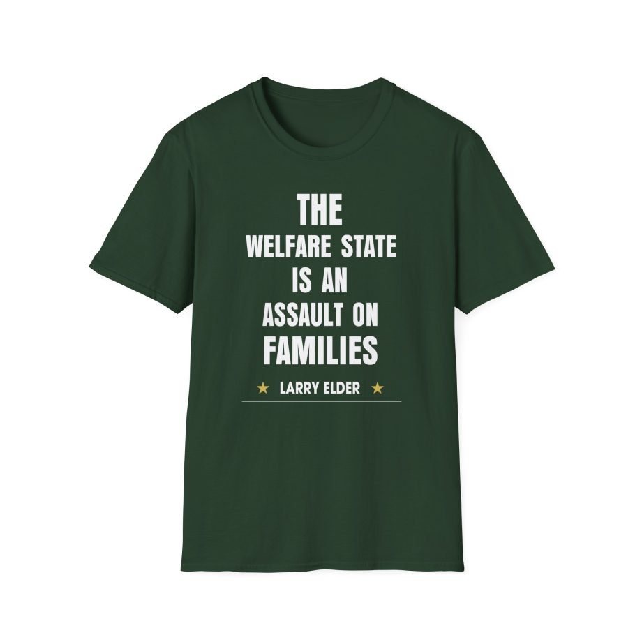 Larry Elder the Welfare State is an Assaulton Families unisex softstyle t-shirt