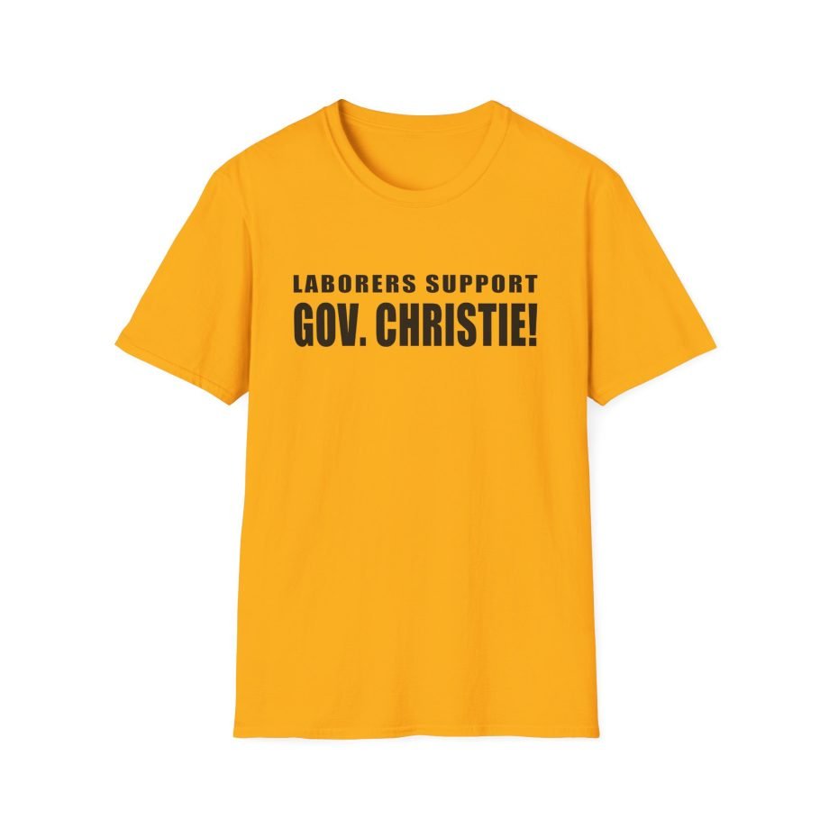 Laborers Support Gov. Christie Unisex Softstyle T-Shirt