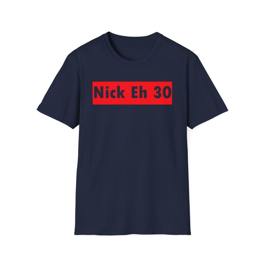 Nick Eh 30 Unisex Softstyle T-Shirt