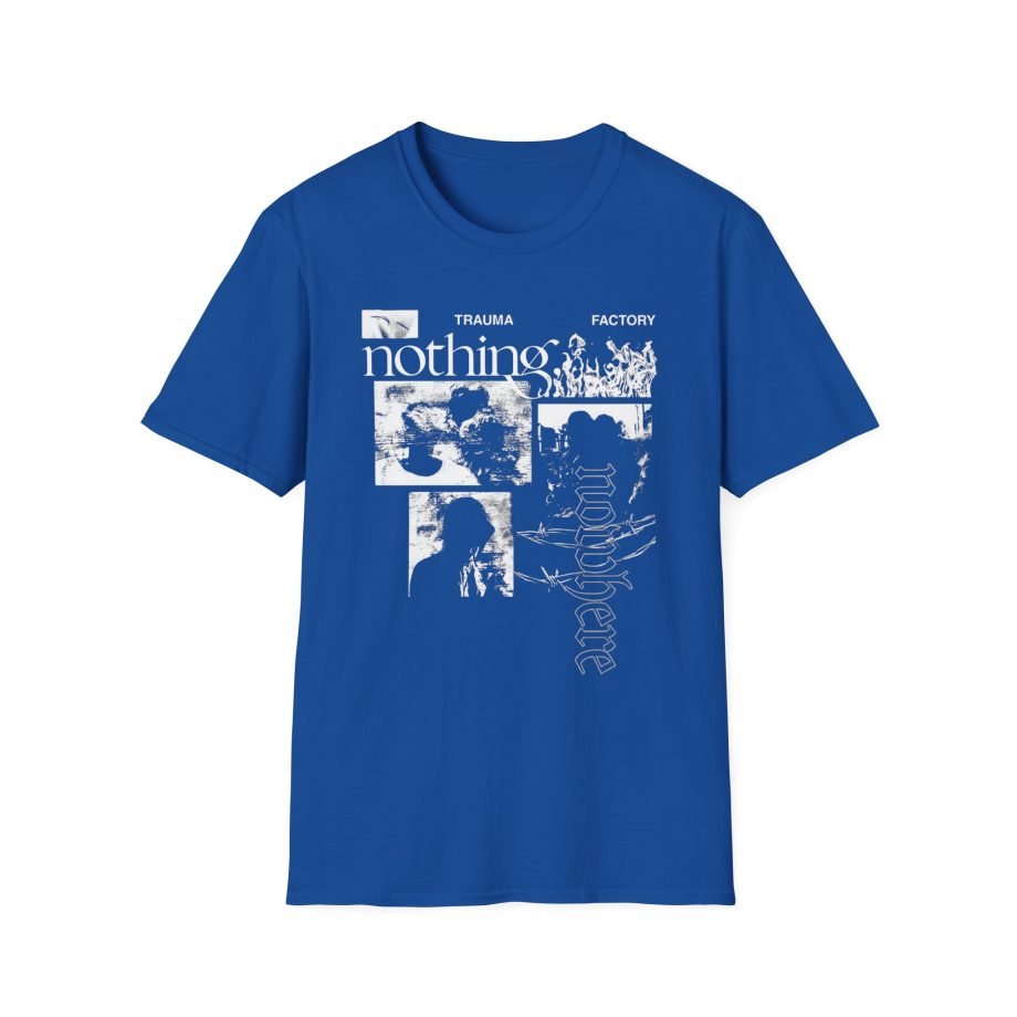 Nothing Nowhere Trauma Factory V1 Unisex Softstyle T-Shirt