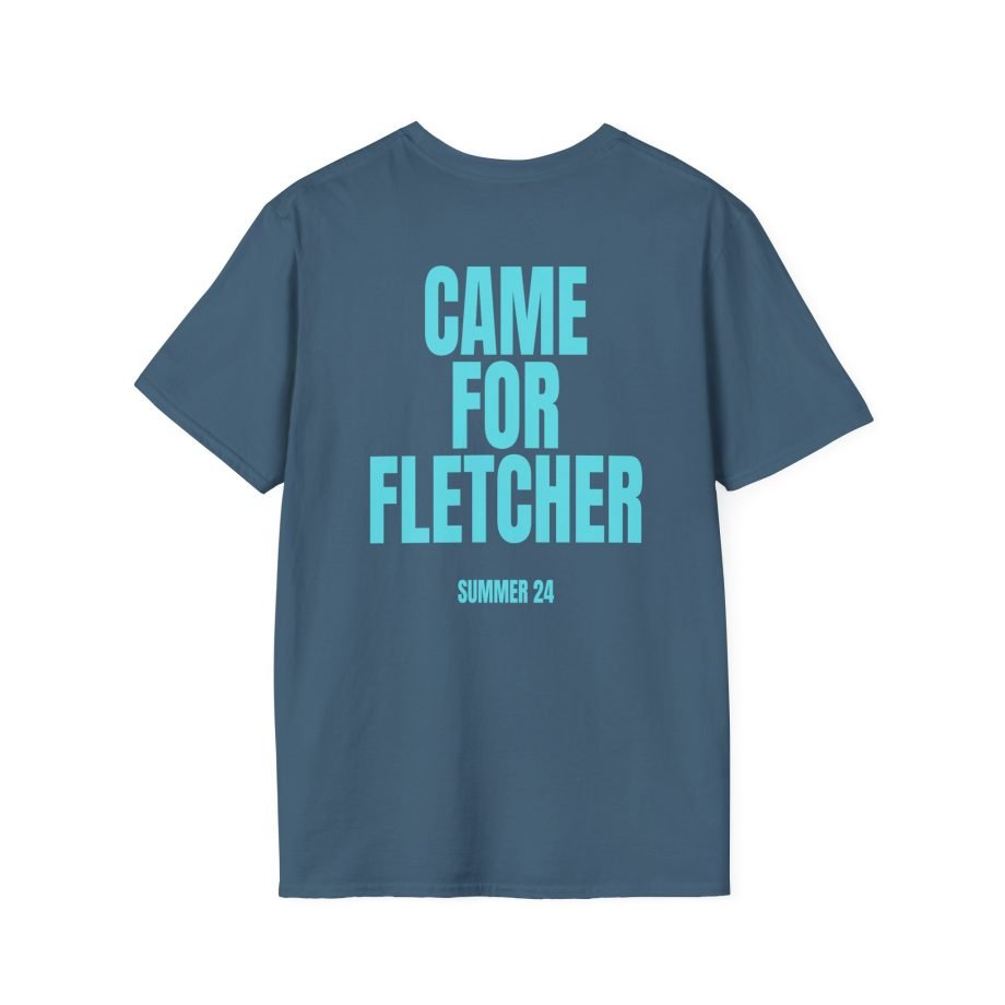 Fletcher Came for Fletcher Unisex Softstyle T-Shirt