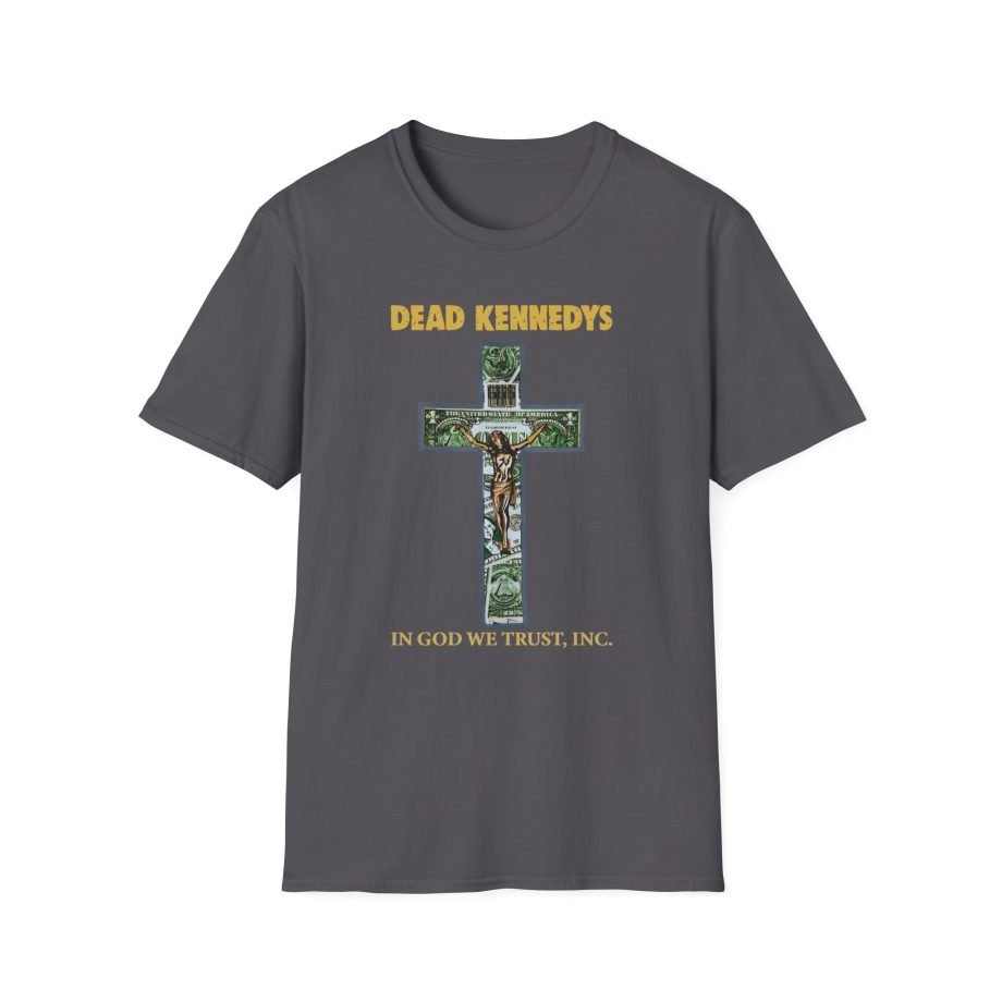Dead Kennedys In God We Trust, Inc. Unisex Softstyle T-Shirt