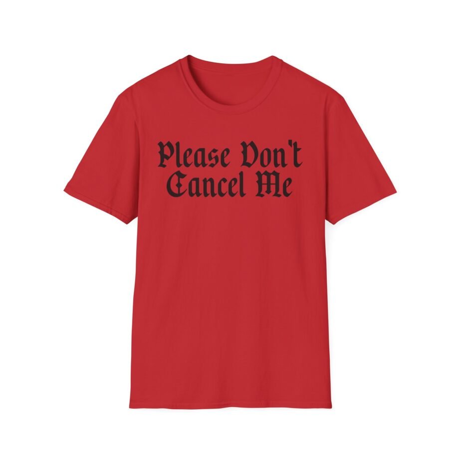 Benjy Chavez Please Don’t Cancel Me Unisex Softstyle T-Shirt