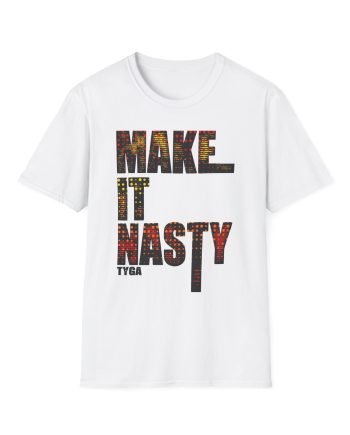 Tyga Make It Nasty Jr Unisex Softstyle T-Shirt,