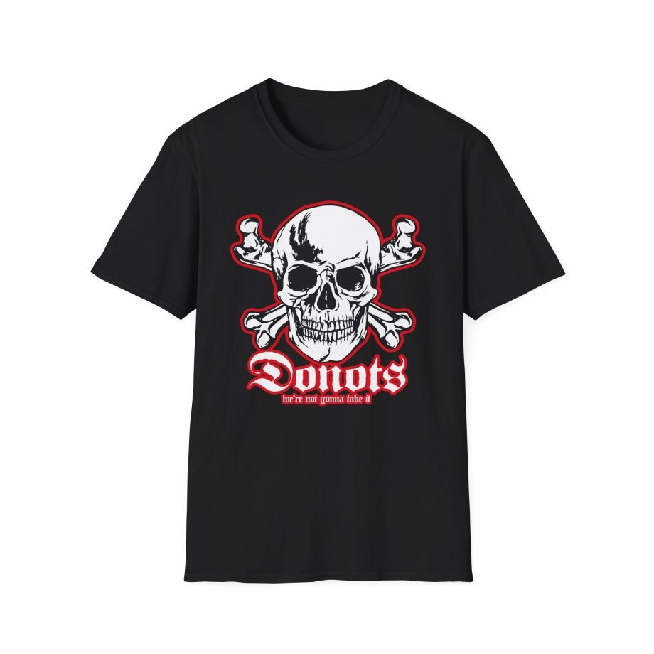 Donots We're Not Gonna Take It Unisex Softstyle T-Shirt