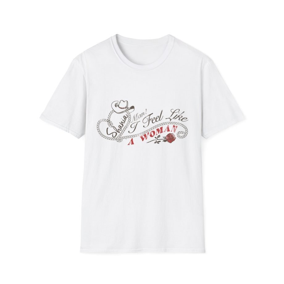 ST Man I Feel Like a Woman Unisex Softstyle T-Shirt