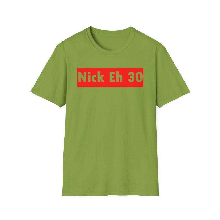 Nick Eh 30 Unisex Softstyle T-Shirt
