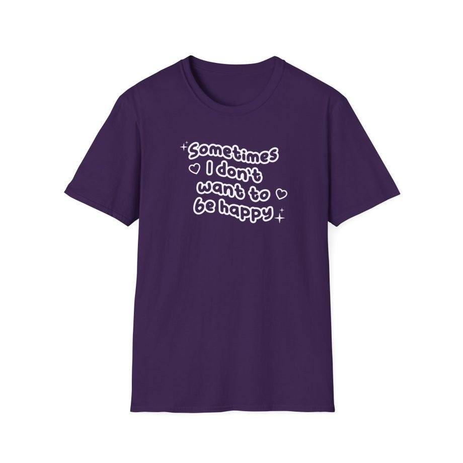 Dixie Sometimes I Don't Want to Be Happy Unisex Softstyle T-Shirt