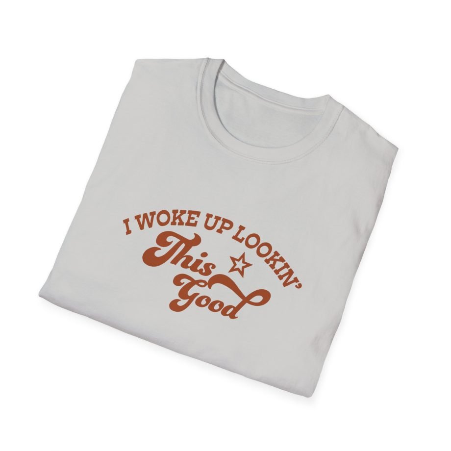 Megan I Woke Up Lookin’ This Good Unisex Softstyle T-Shirt