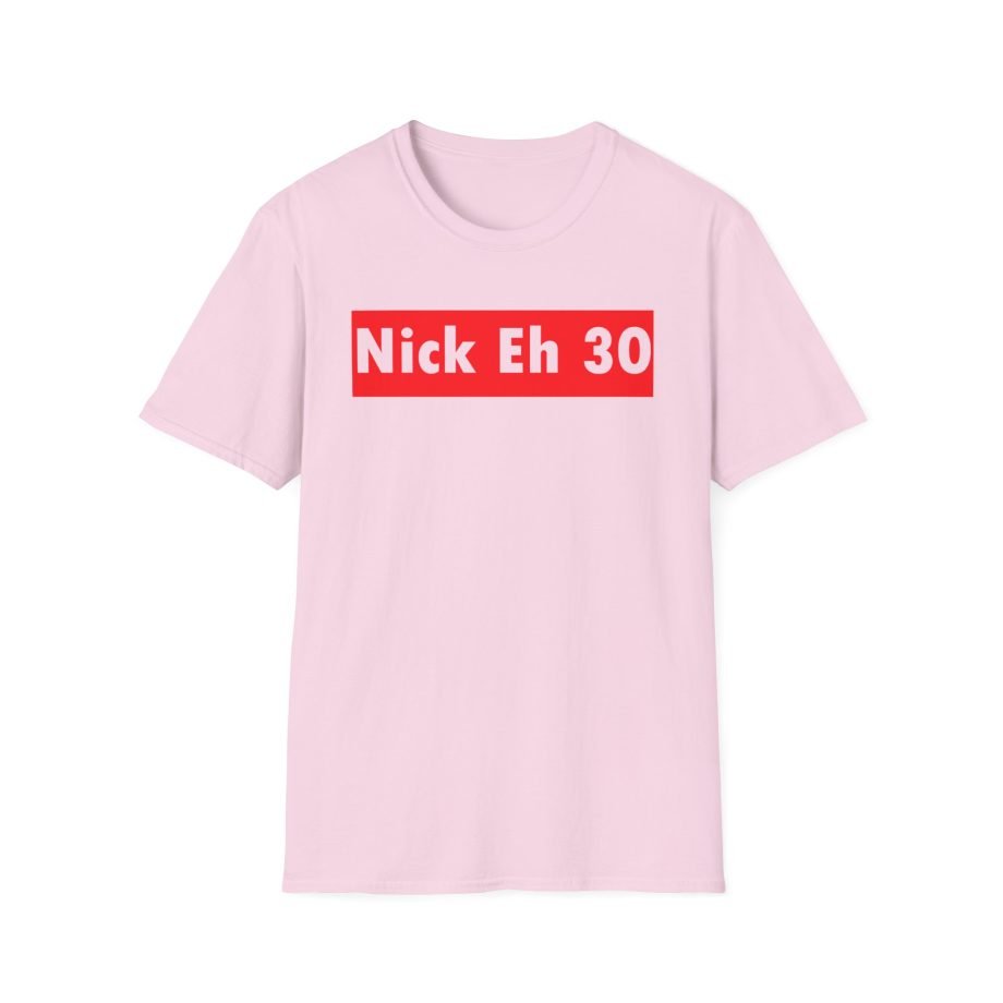Nick Eh 30 Unisex Softstyle T-Shirt